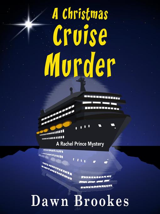 Title details for A Christmas Cruise Murder by Dawn Brookes - Available